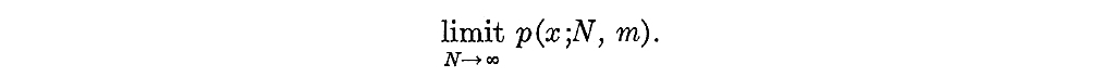 Limit of binomial function rewritten with m = NP as N -> infinity and m remains constant